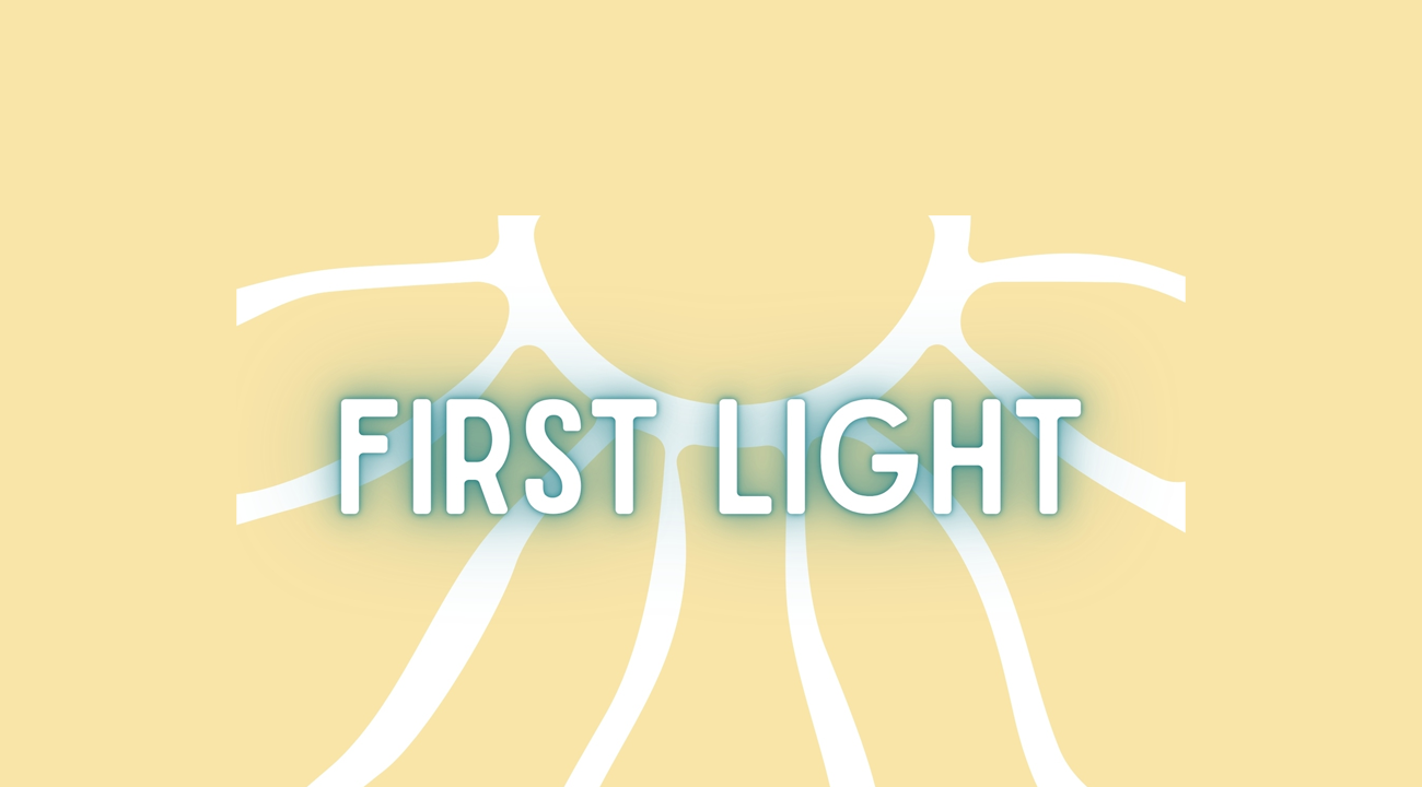 First Light