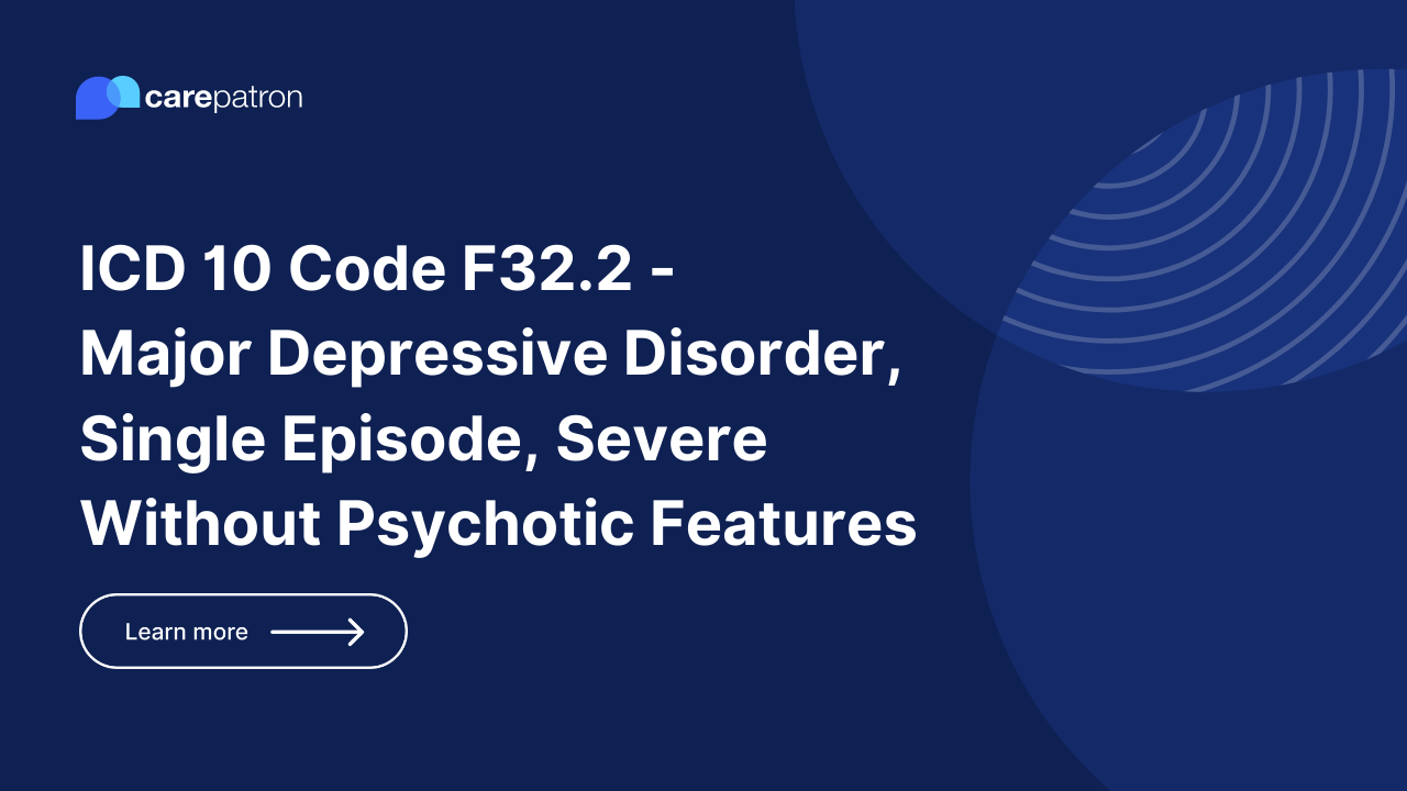 F32.2 – Major Depressive Disorder, Single Episode, Severe Without Psychotic Features