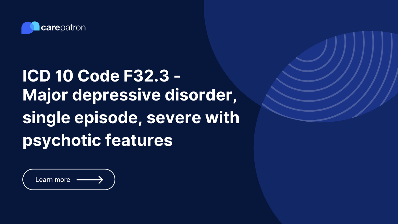 F32.3 – Major Depressive Disorder, Single Episode, Severe With Psychotic Features