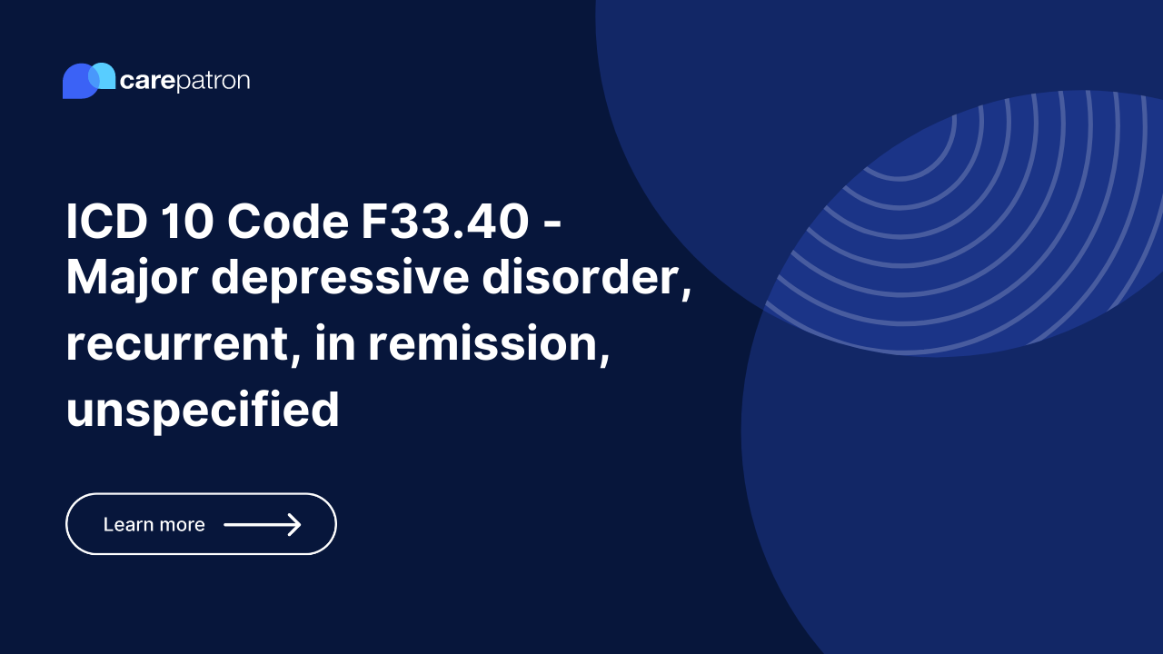 F33.40 – Major depressive disorder, recurrent, in remission, unspecified