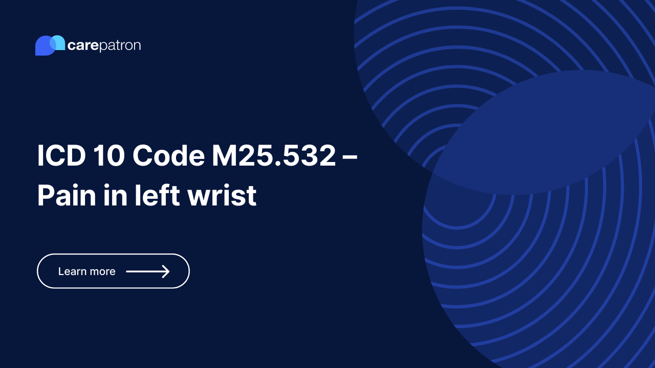 M25.532  – Pain in left wrist