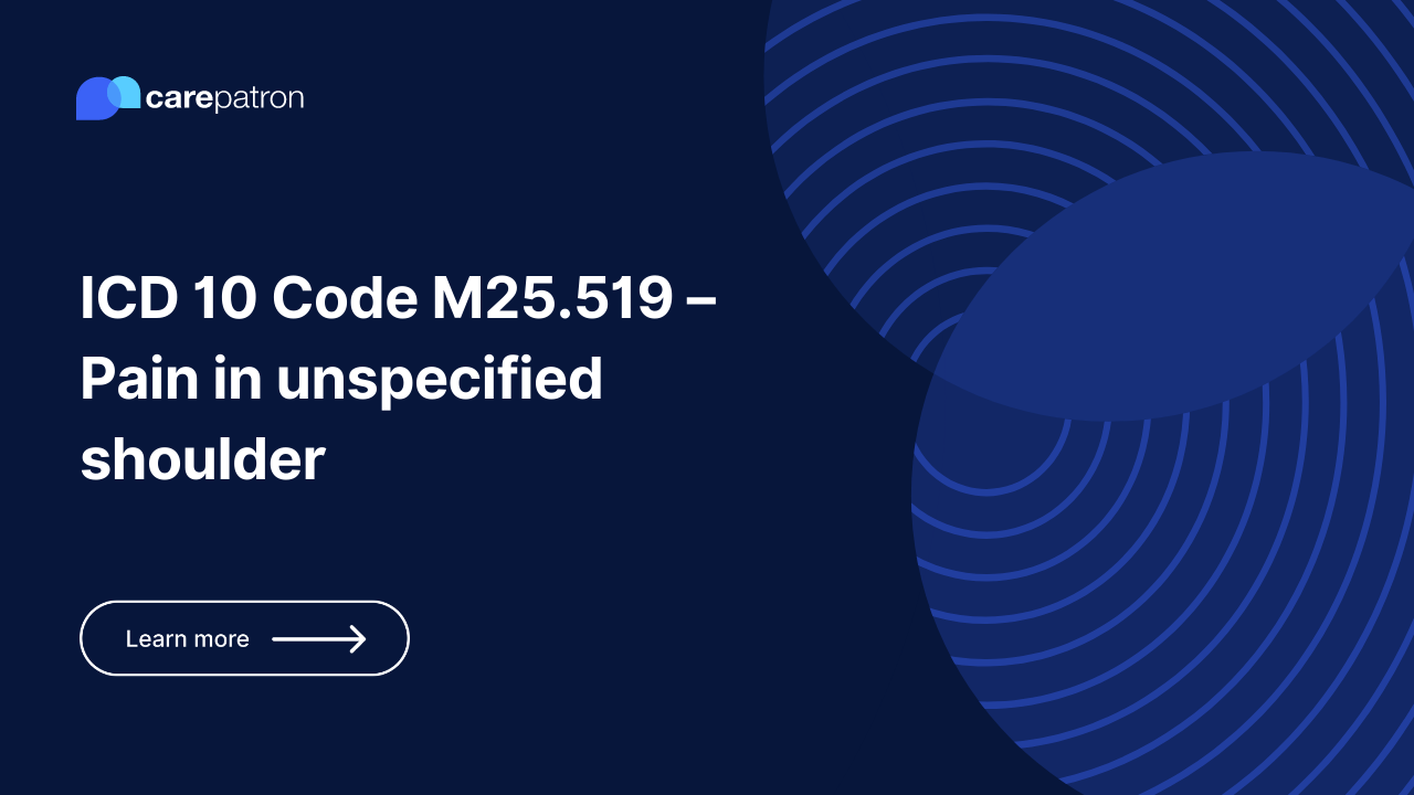 M25.519  – Pain in unspecified shoulder