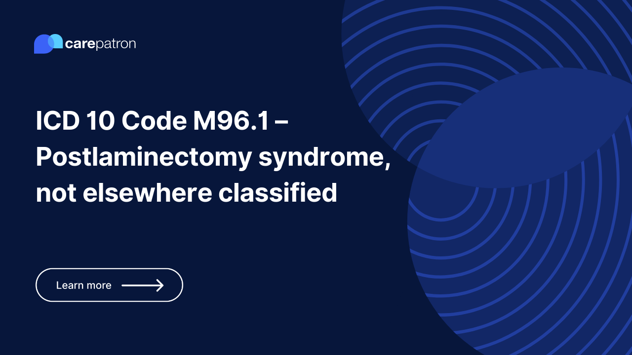 M96.1 – Postlaminectomy syndrome, not elsewhere classified