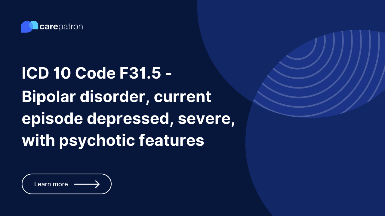 F31.5 – Bipolar disorder, current episode depressed, severe, with psychotic features