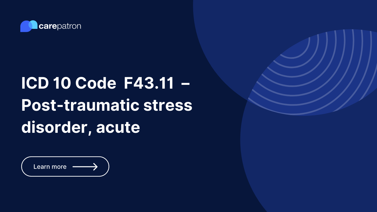 F43.11 – Post-Traumatic Stress Disorder, Acute