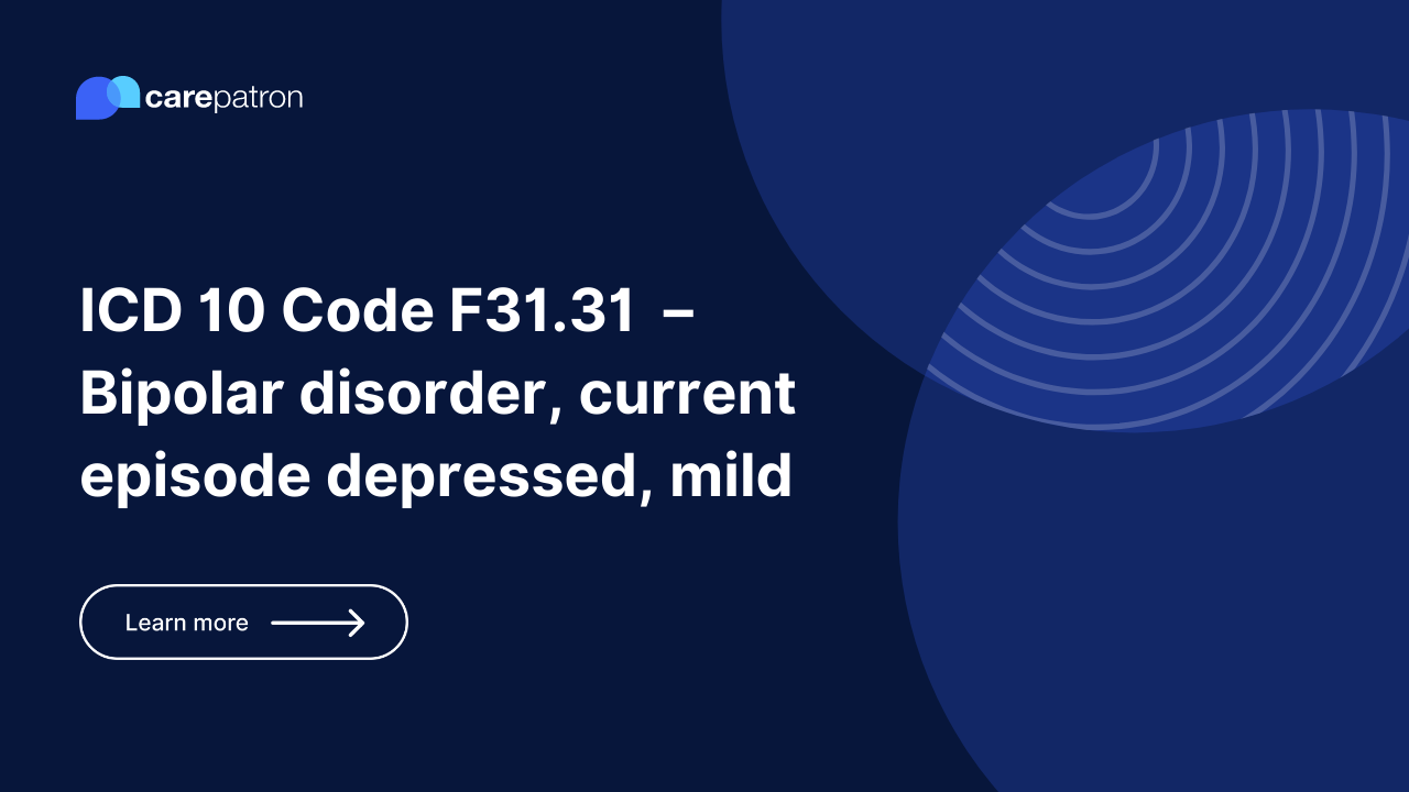 F31.31  – Bipolar disorder, current episode depressed, mild 