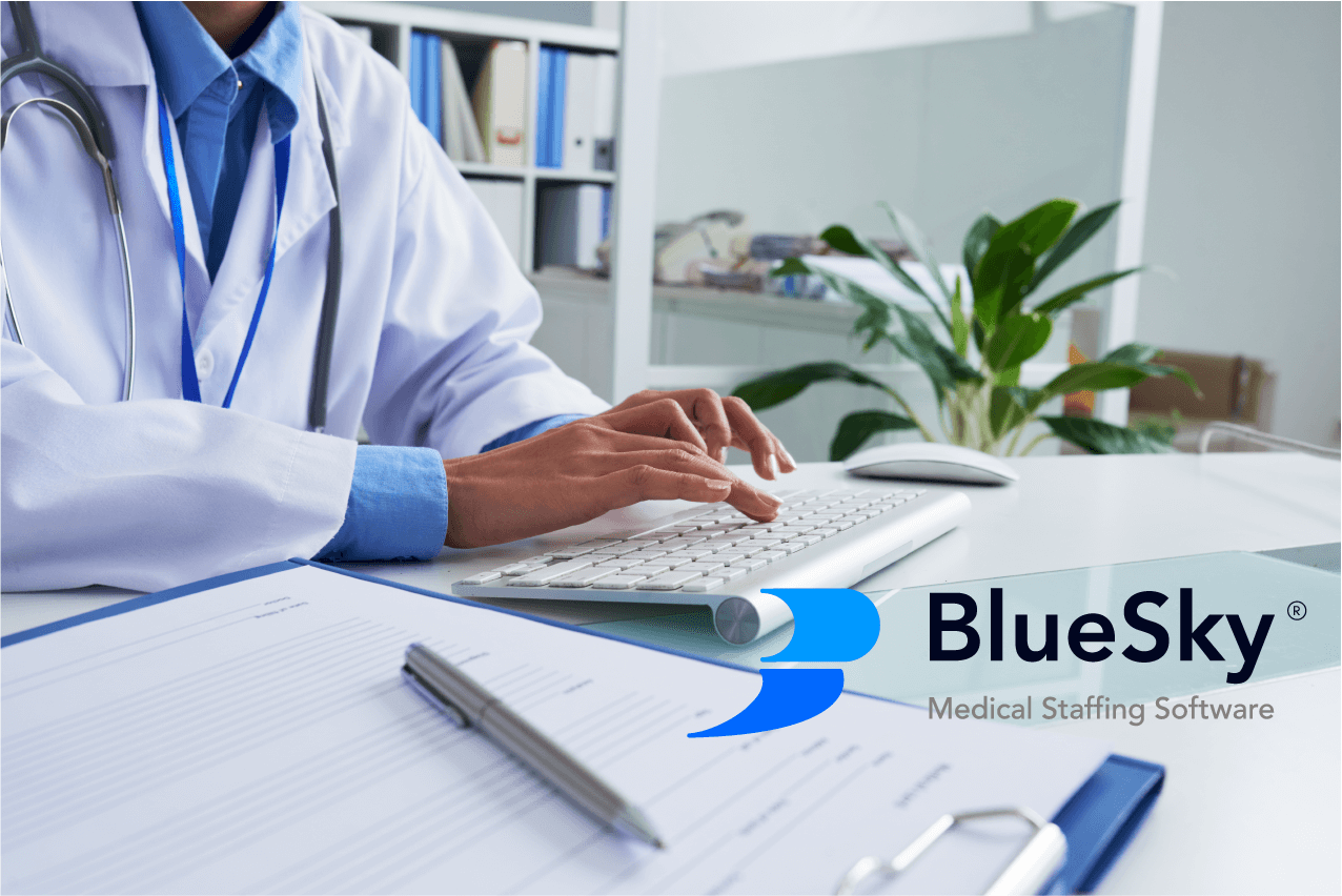BlueSky Medical Staffing Software