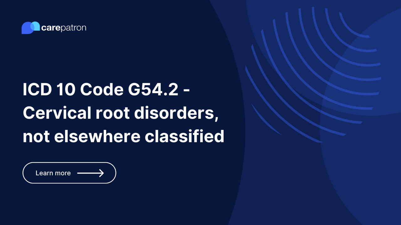 G54.2 – Cervical root disorders, not elsewhere classified