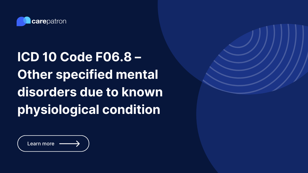F06.8 – Other specified mental disorders due to known physiological condition