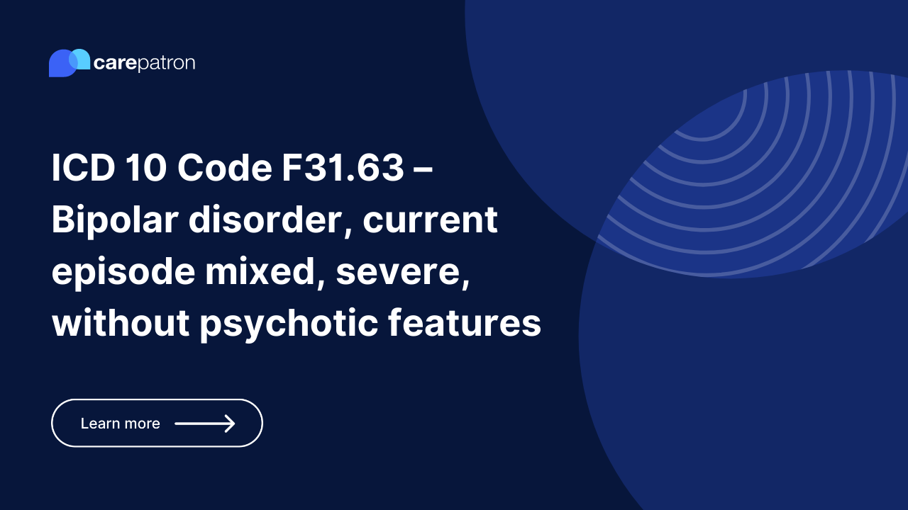 F31.63  – Bipolar disorder, current episode mixed, severe, without psychotic features