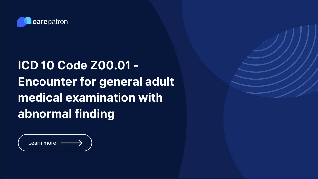 Z00.01 – Encounter for general adult medical examination with abnormal findings
