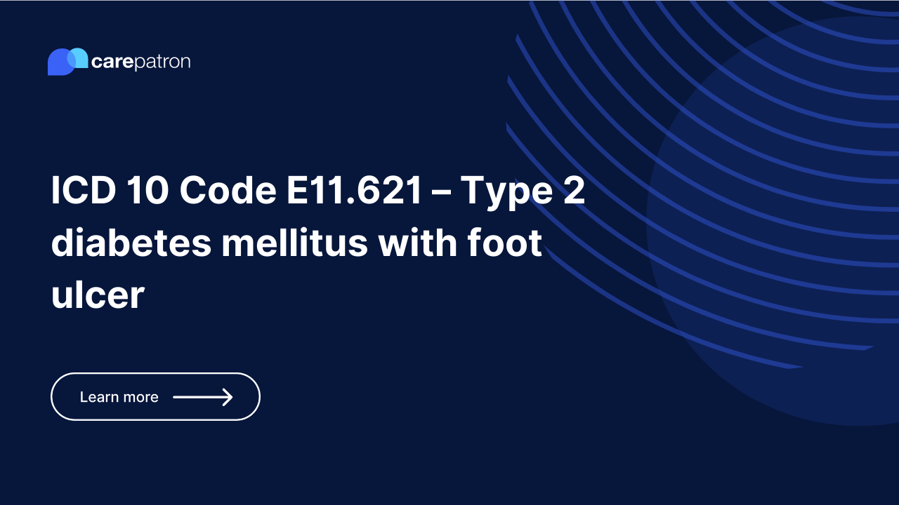 E11.621 – Type 2 diabetes mellitus with foot ulcer