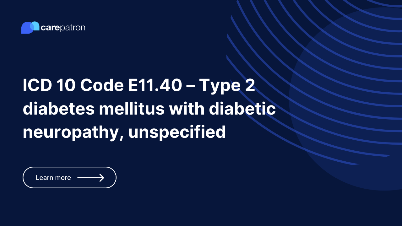 E11.40 – Type 2 diabetes mellitus with diabetic neuropathy, unspecified