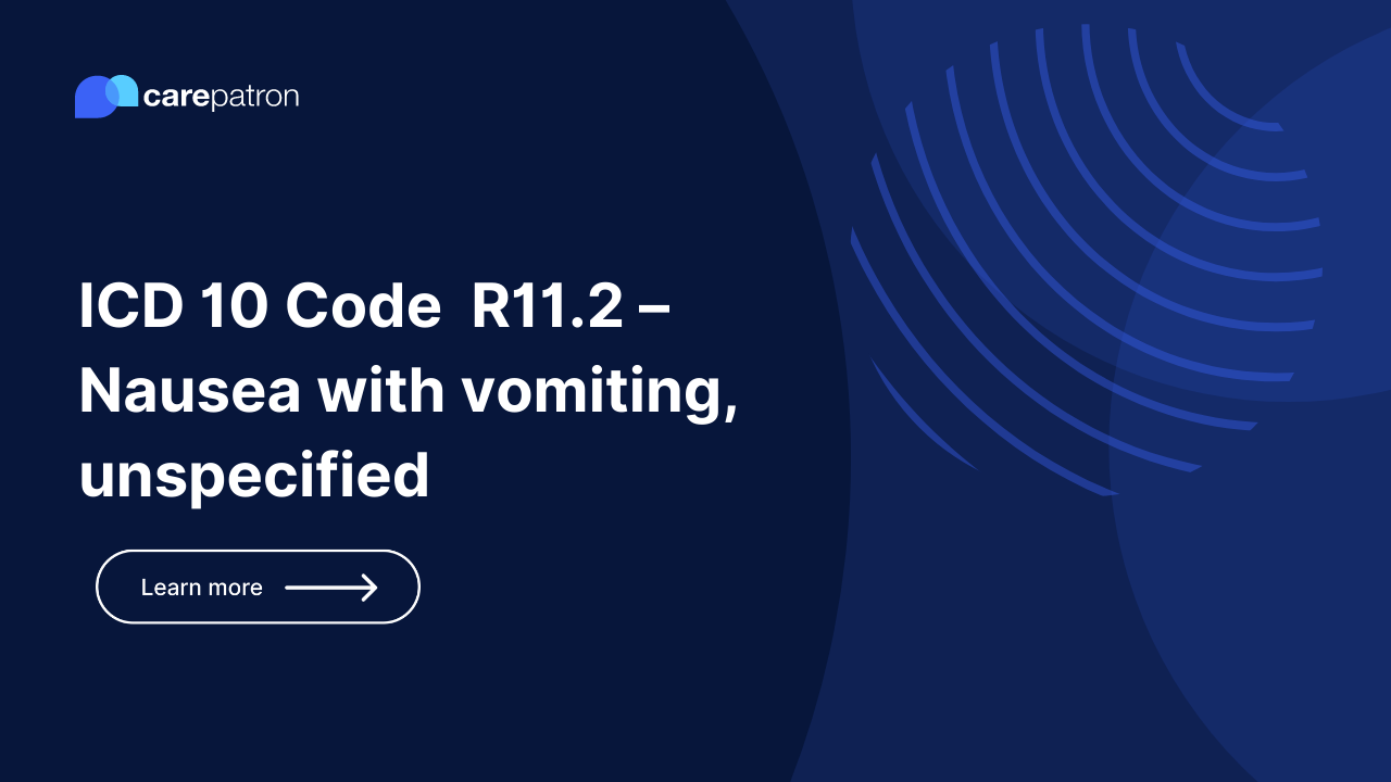 R11.2 – Nausea with vomiting, unspecified