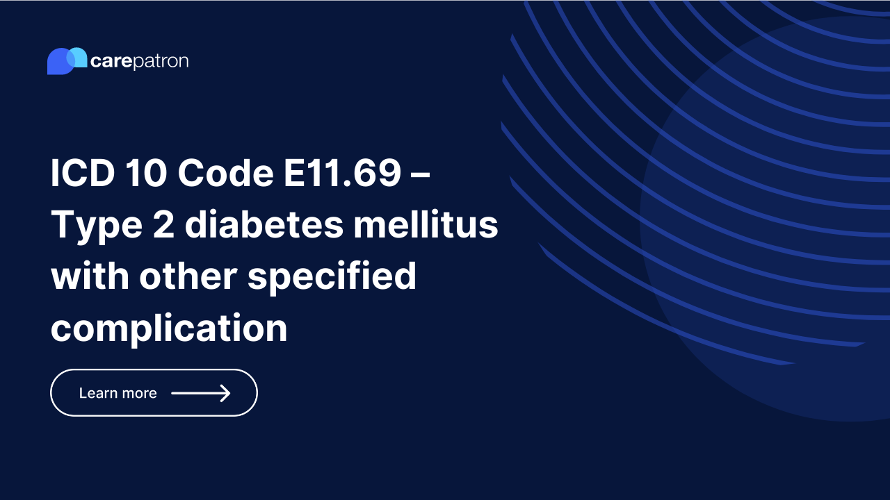 E11.69 – Type 2 diabetes mellitus with other specified complication | ICD-10-CM