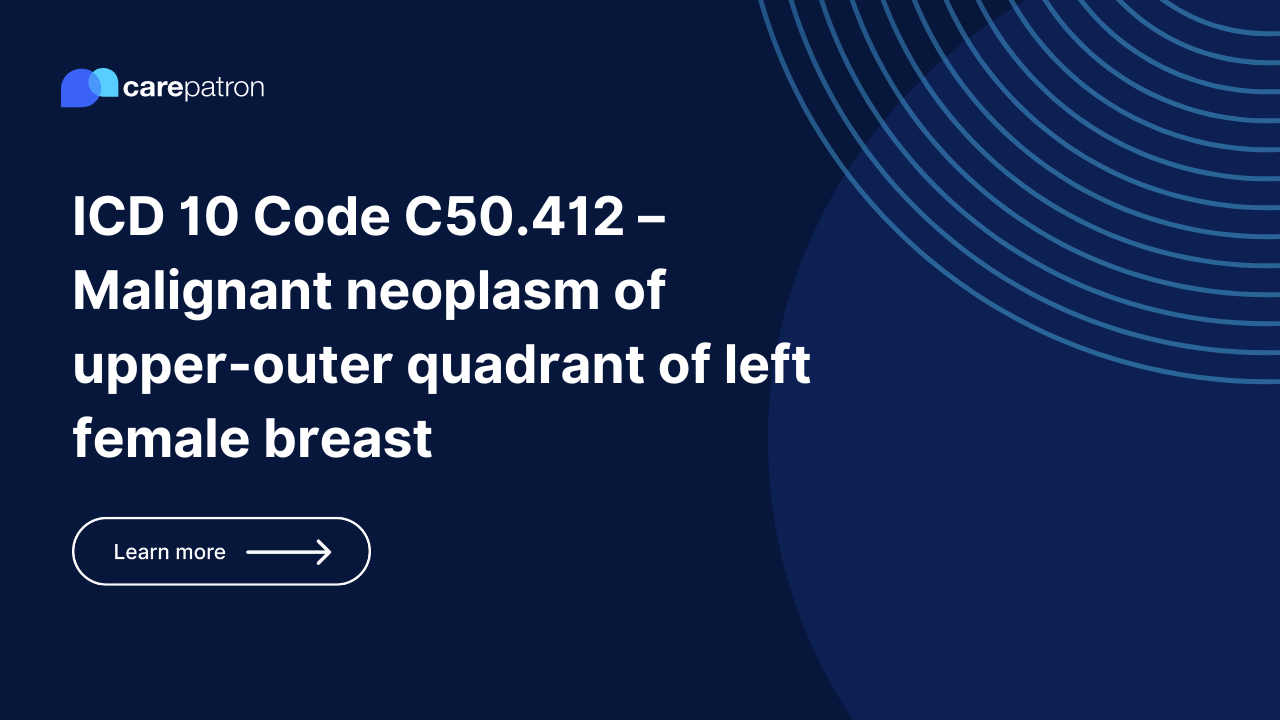C50.412 – Malignant neoplasm of upper-outer quadrant of left female breast