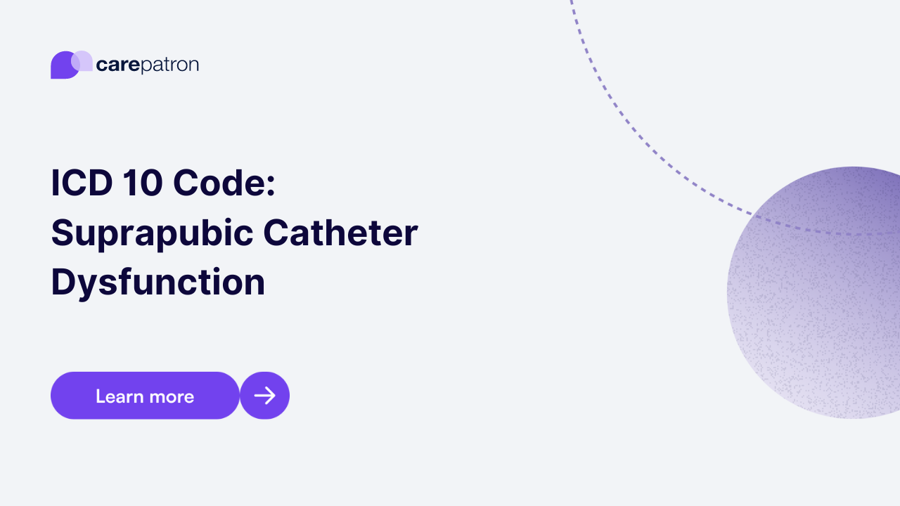 Suprapubic Catheter Dysfunction ICD-10-CM Codes | 2023