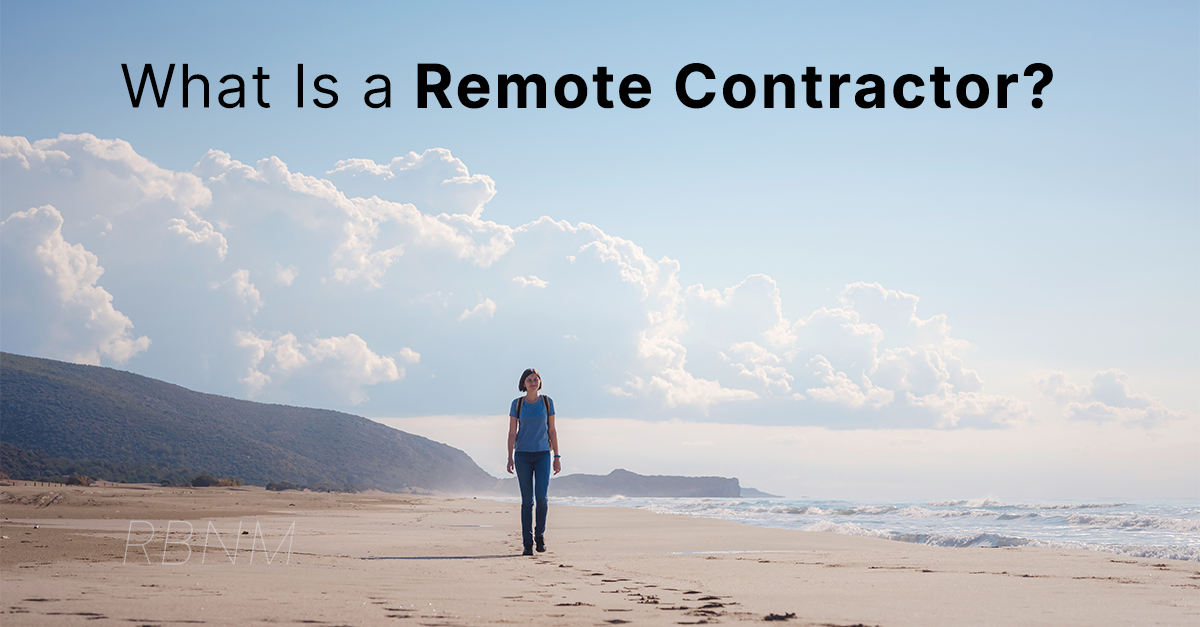 What Is a Remote Contractor?