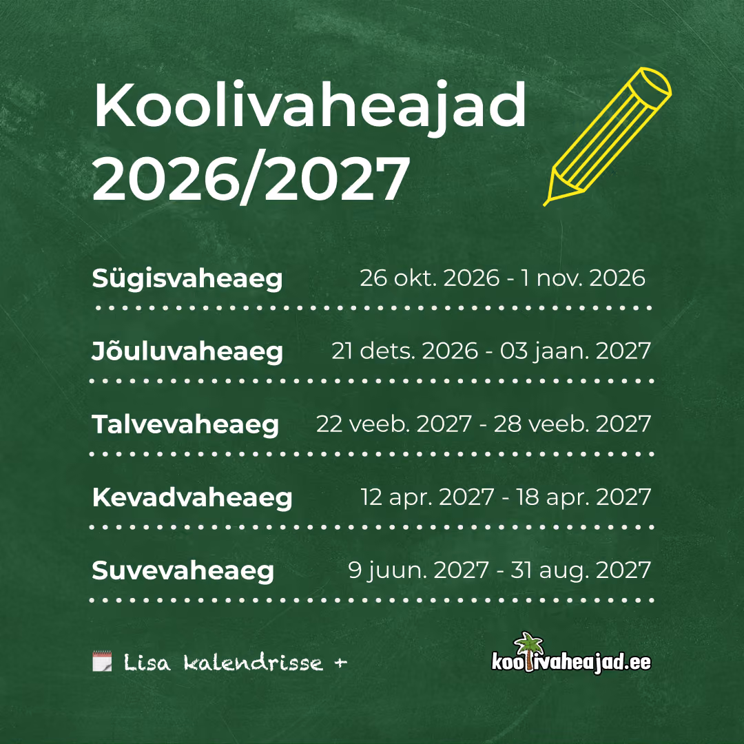 Koolivaheajad 2026 / 2027 õppeaastal