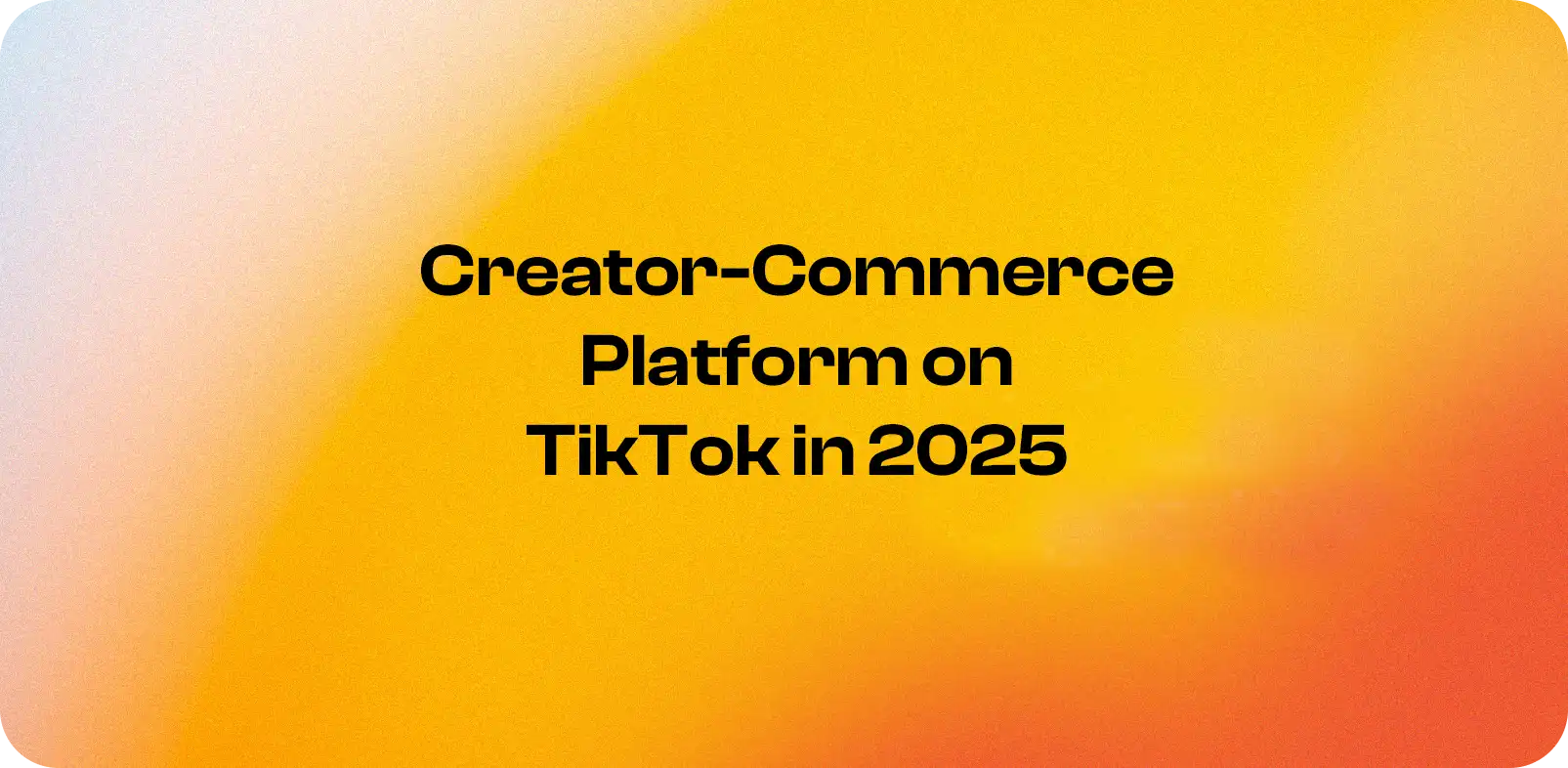 Future of TikTok Creators Marketing