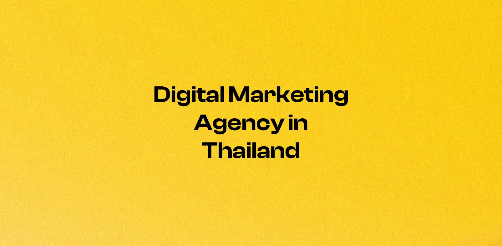 Digital Marketing Agency in Thailand