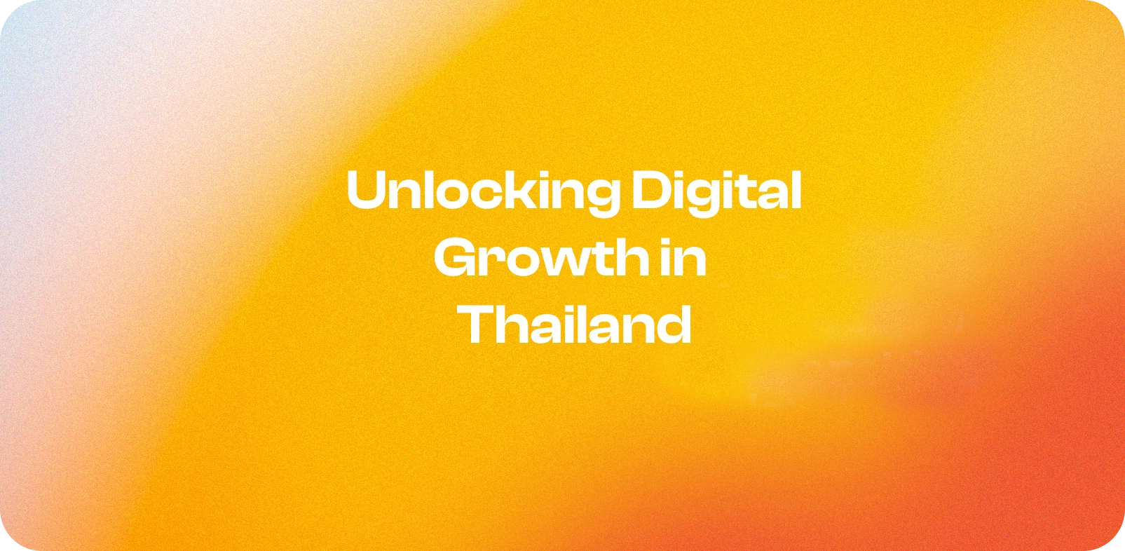 Unlocking Digital Growth in 2025