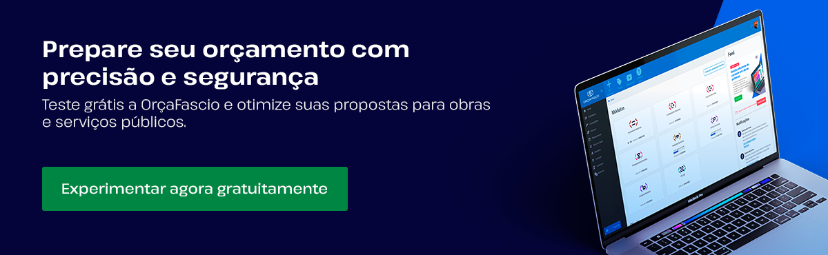 Teste grátis o OrçaFascio e otimize suas propostas para obras e serviços públicos.