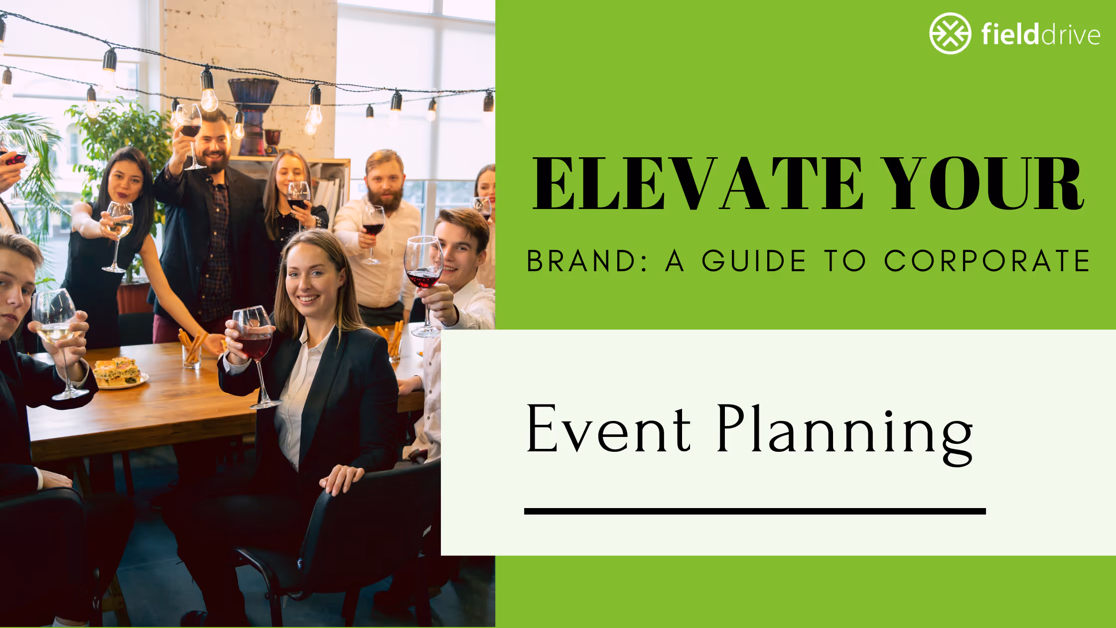 Elevate Your Brand: A Complete Guide to Successful Corporate Event Planning