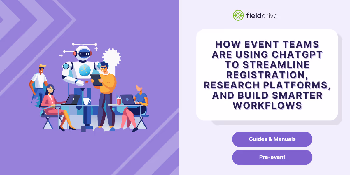 How Event Teams Are Using ChatGPT to Streamline Registration, Research Platforms, and Build Smarter Workflows