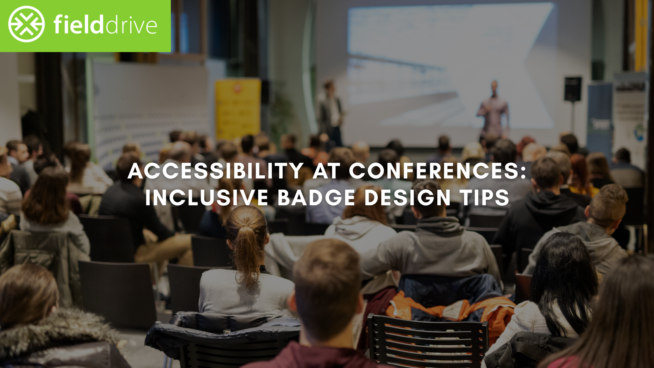 Accessibility at Conferences: Inclusive Badge Design Tips	