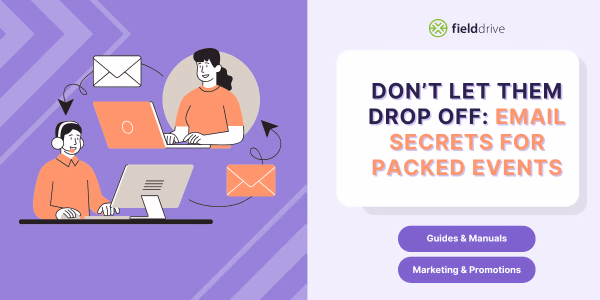 Don’t Let Them Drop Off: Email Secrets for Packed Events
