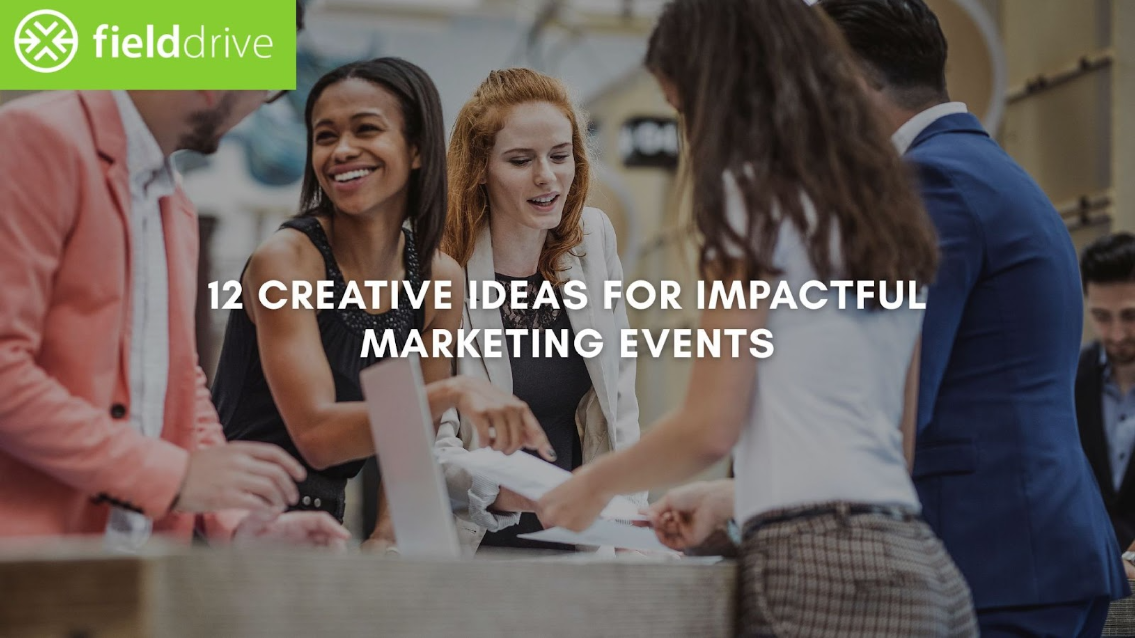 12 Creative Ideas for Impactful Marketing Events