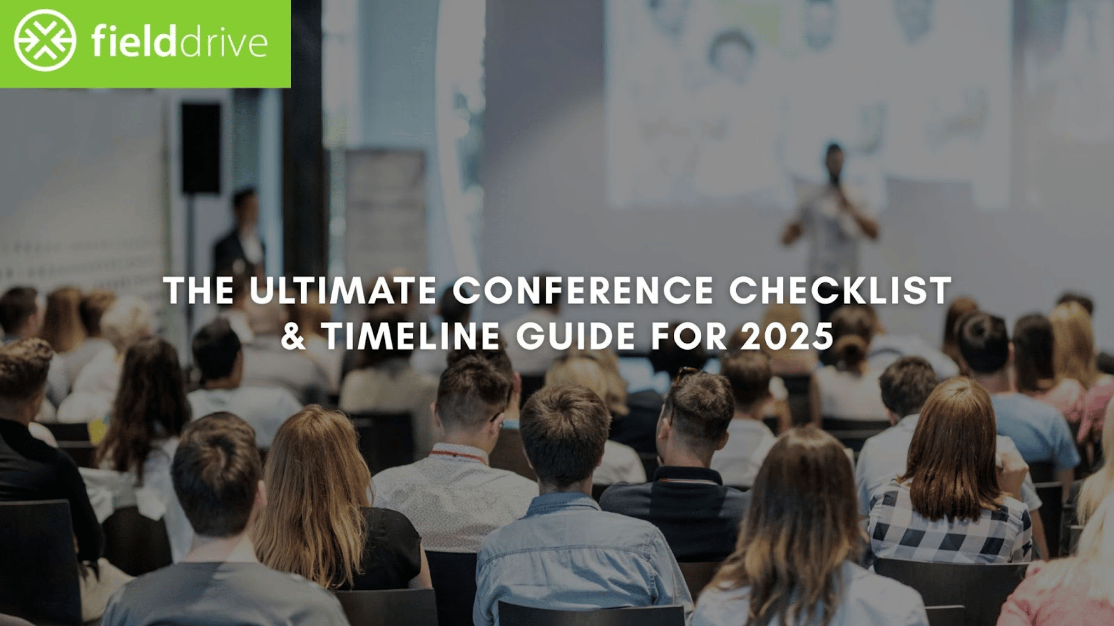 The Ultimate Conference Checklist & Timeline Guide for 2025