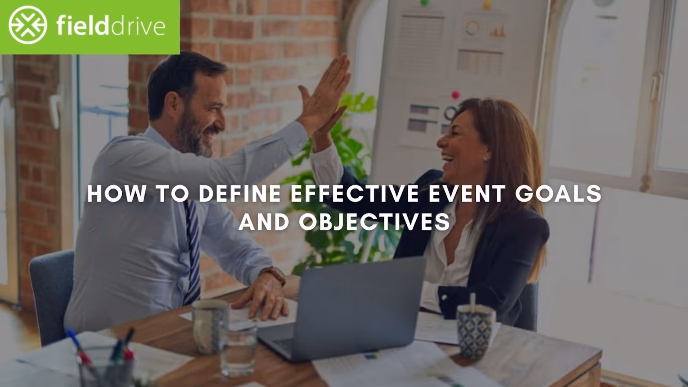 How to Define Effective Event Goals and Objectives