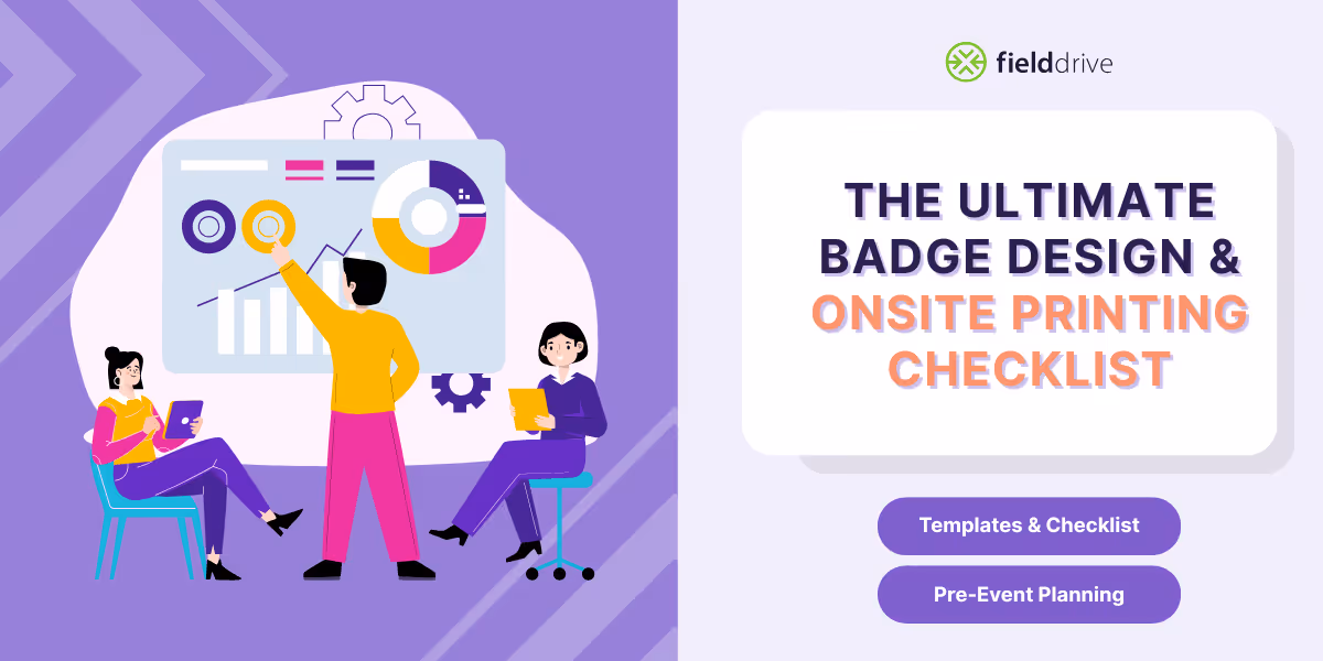 The Ultimate Badge Design & Onsite Printing Checklist