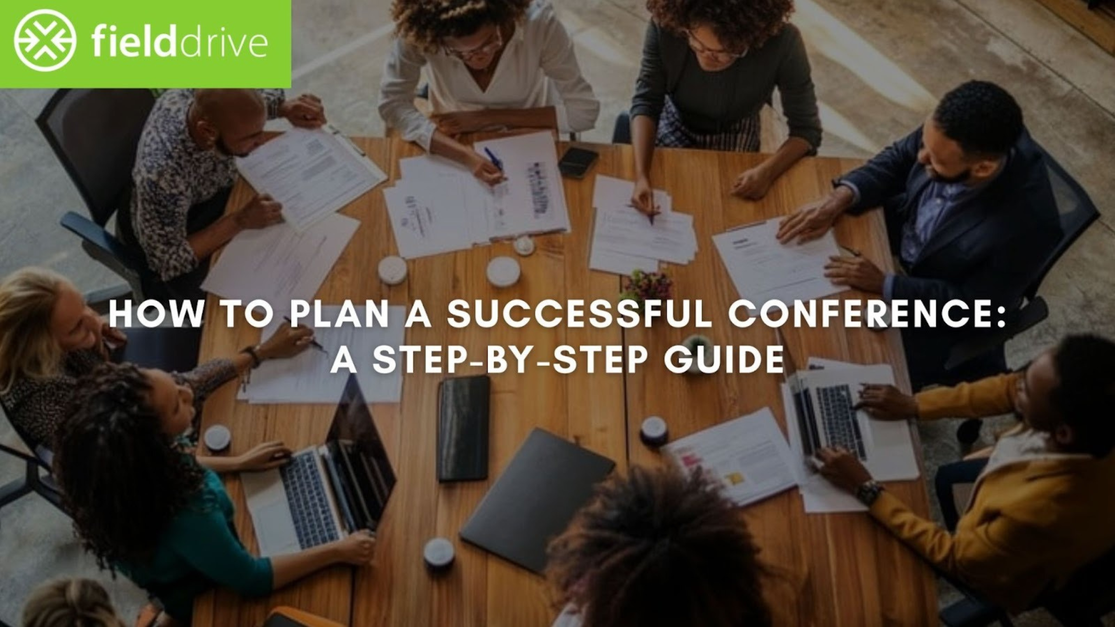 How to Plan a Successful Conference: A Step-by-Step Guide