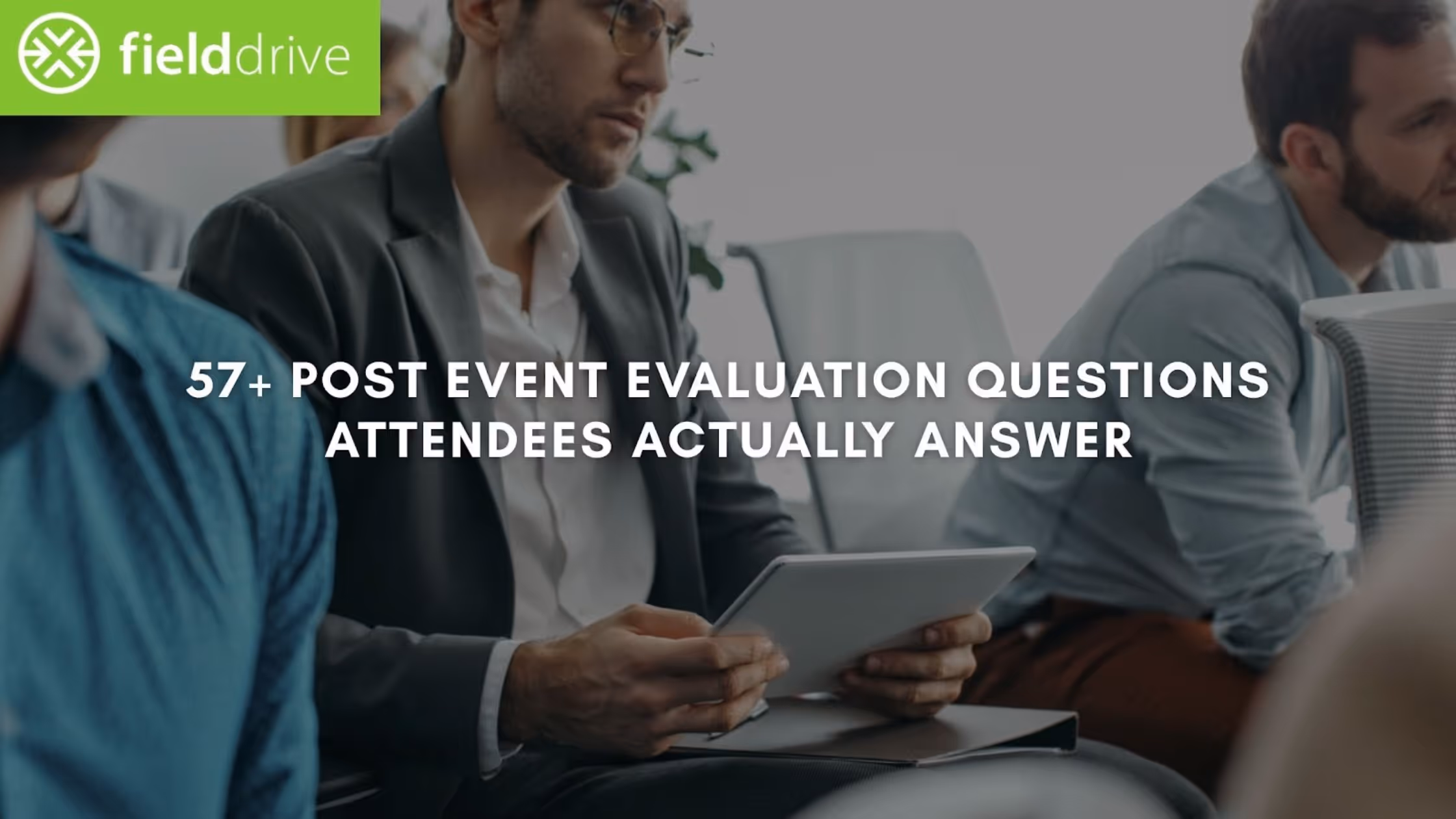 57+ Post Event Evaluation Questions Attendees Actually Answer