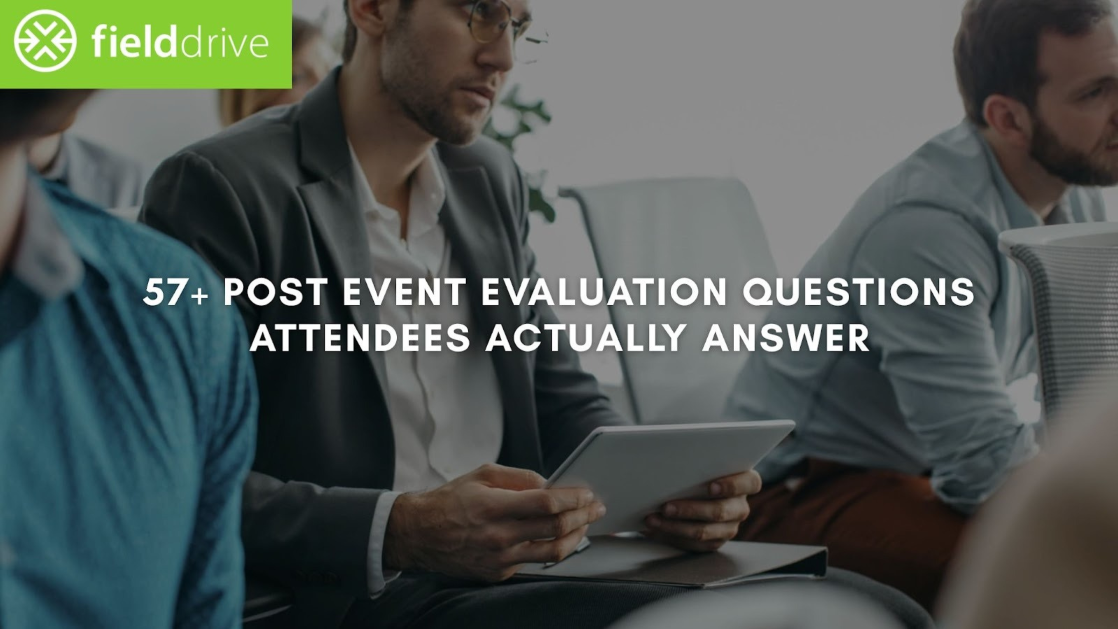 57+ Post Event Evaluation Questions Attendees Actually Answer