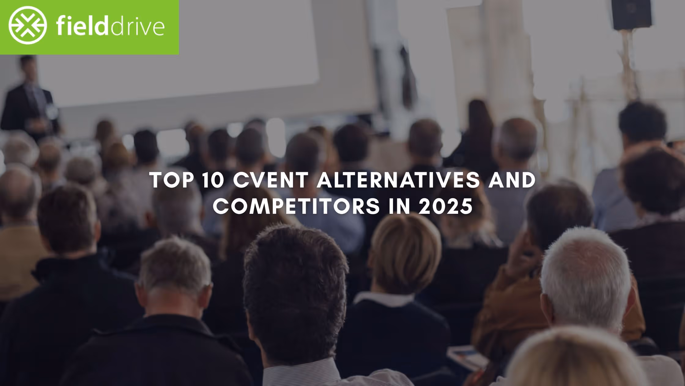 Top 10 Cvent Alternatives and Competitors