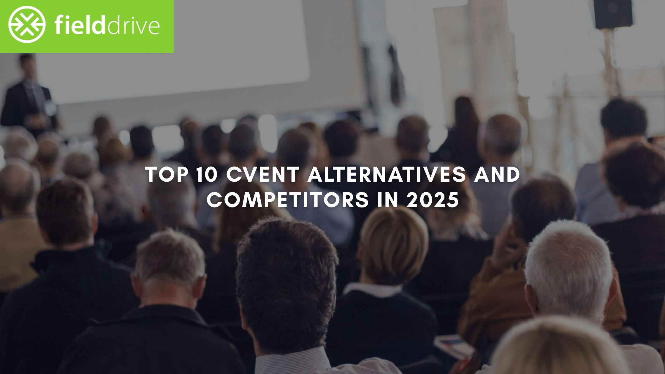 Top 10 Cvent Alternatives and Competitors