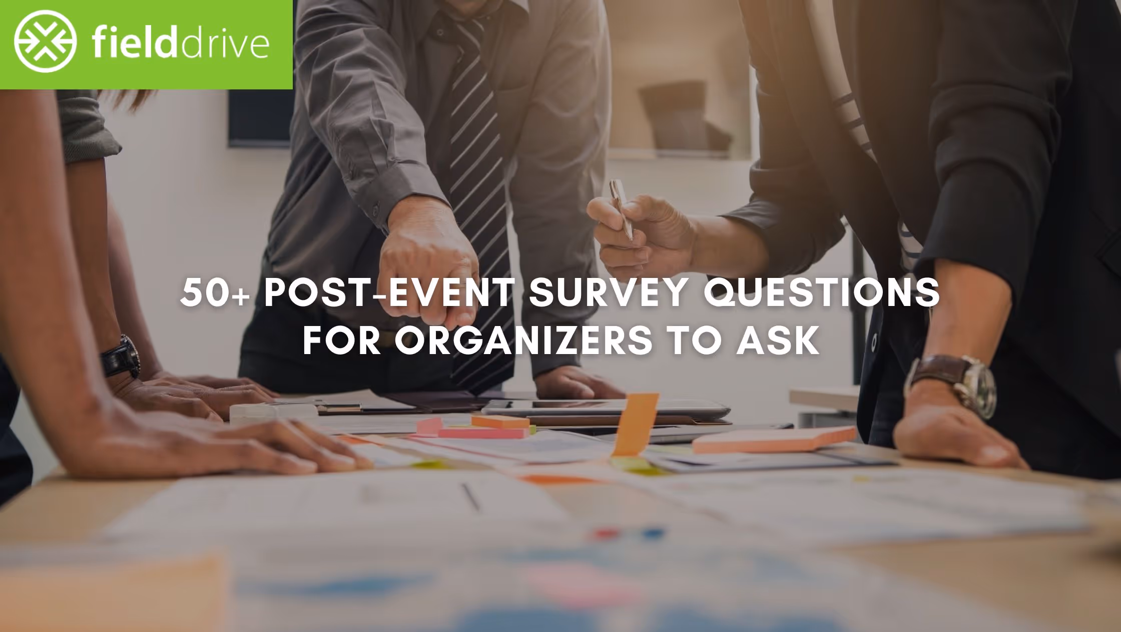 50+ Post-Event Survey Questions for Organizers to Ask