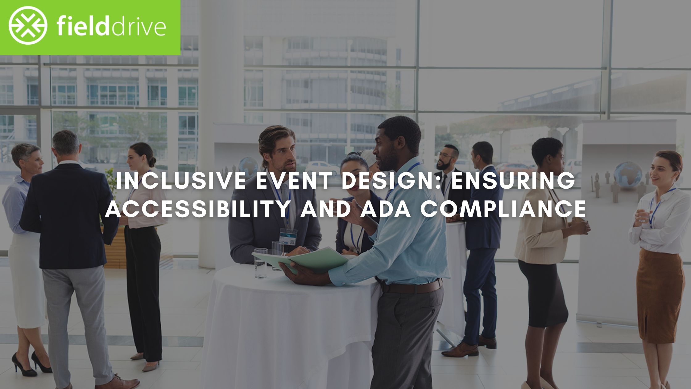 Inclusive Event Design: Ensuring Accessibility and ADA Compliance
