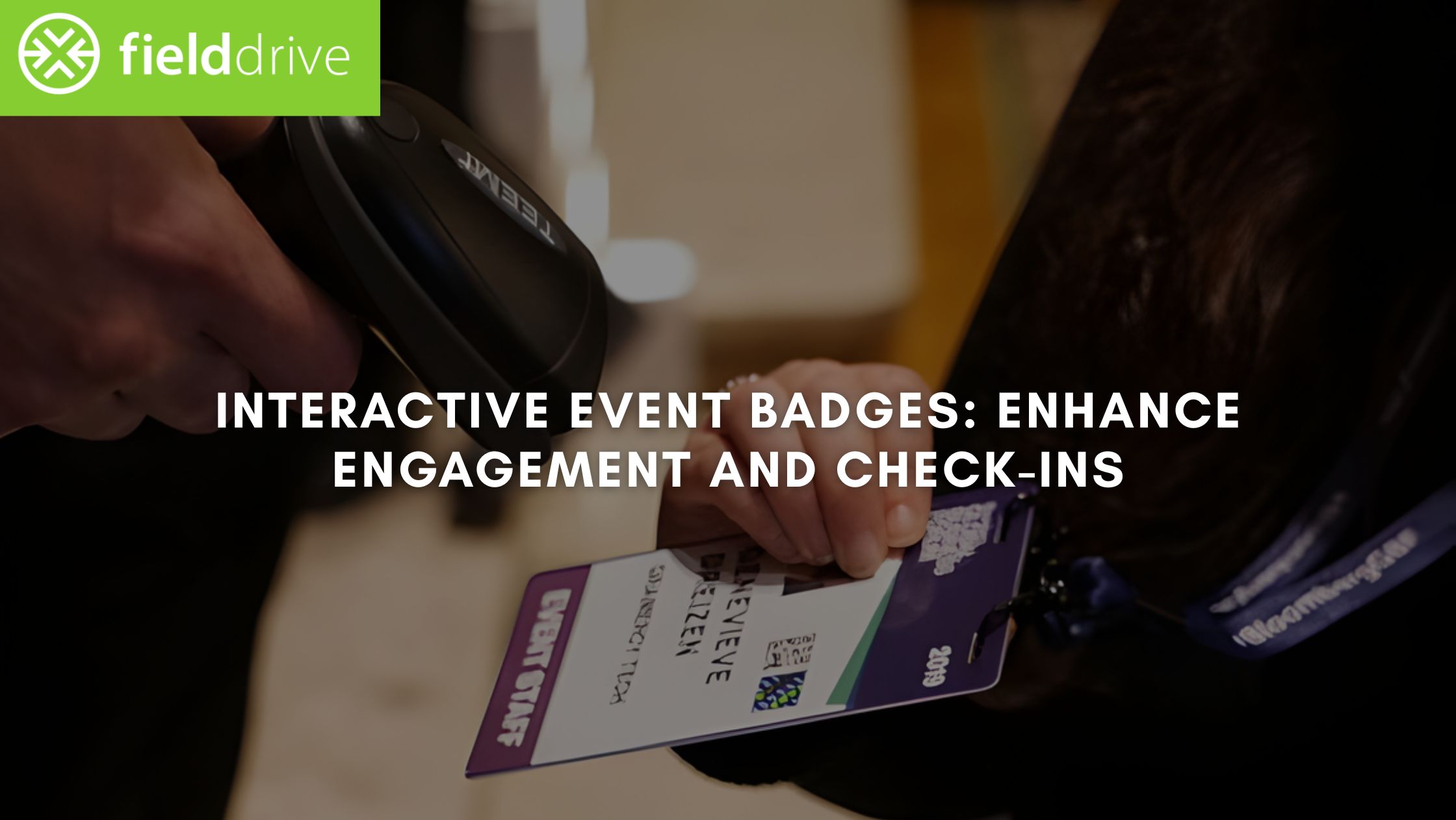 Interactive Event Badges: Enhance Engagement and Check-Ins