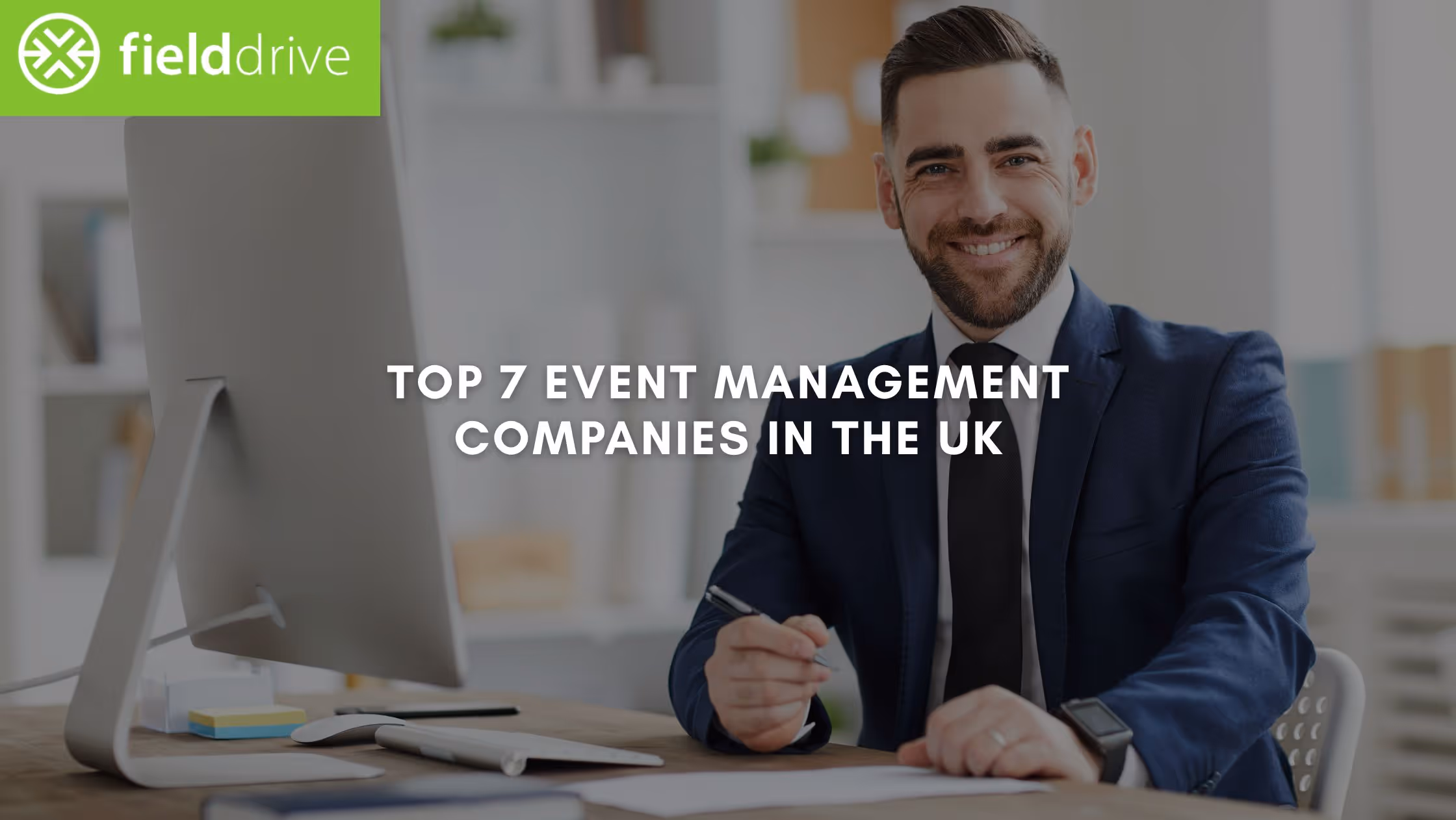 Top 7 Event Management Companies in the UK