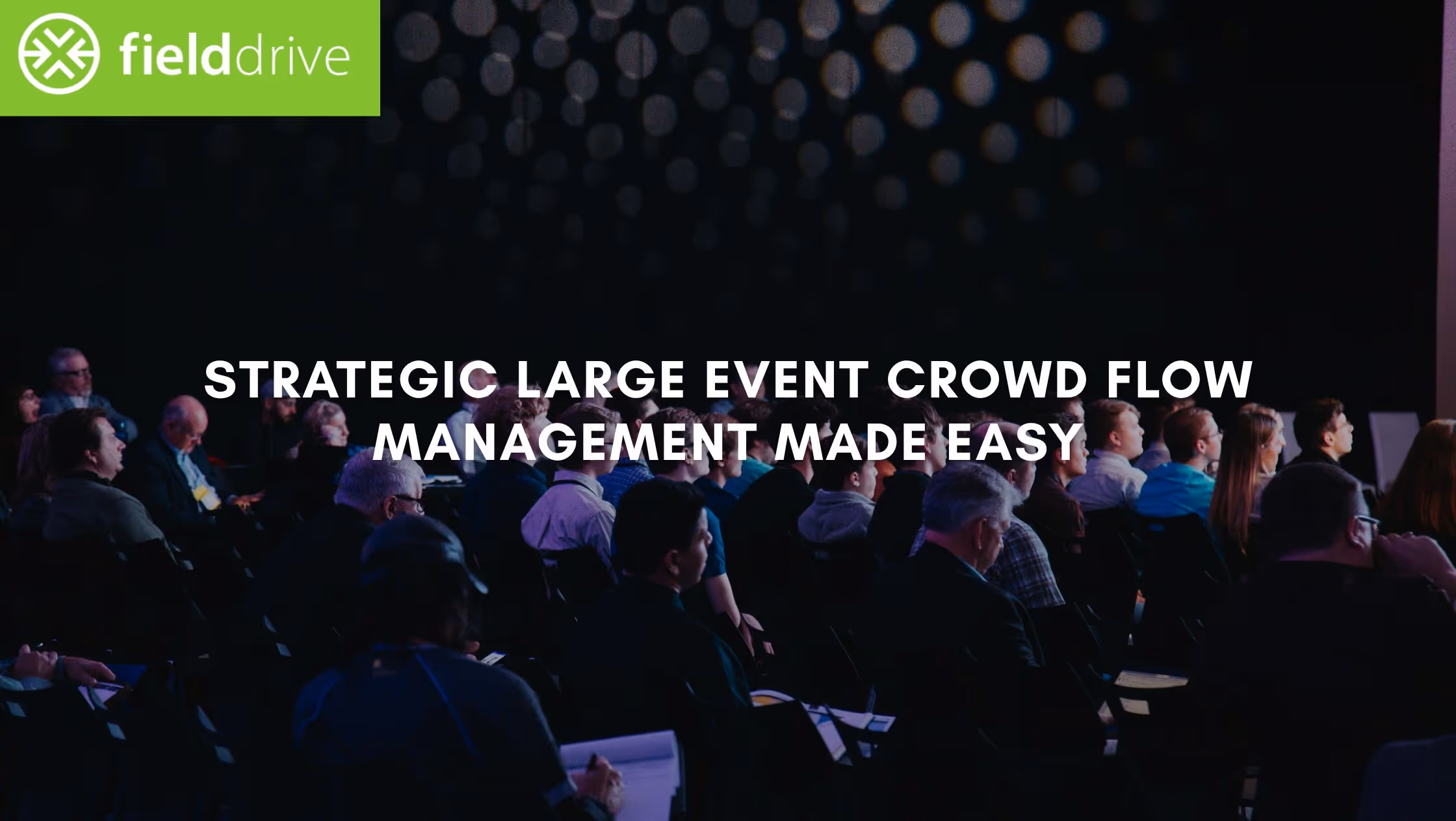 Strategic Large Event Crowd Flow Management Made Easy