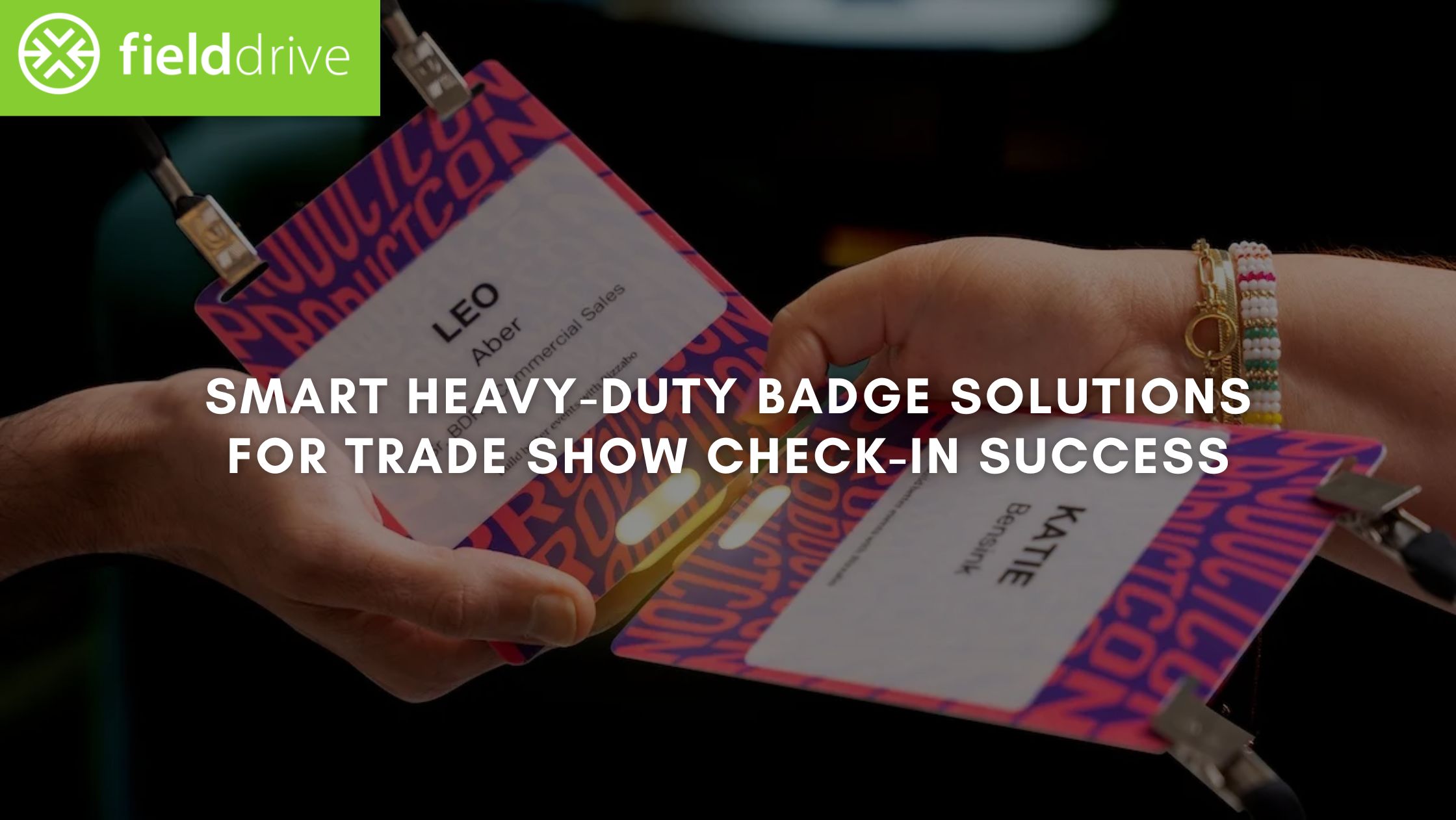 Smart Heavy-Duty Badge Solutions for Trade Show Check-In Success