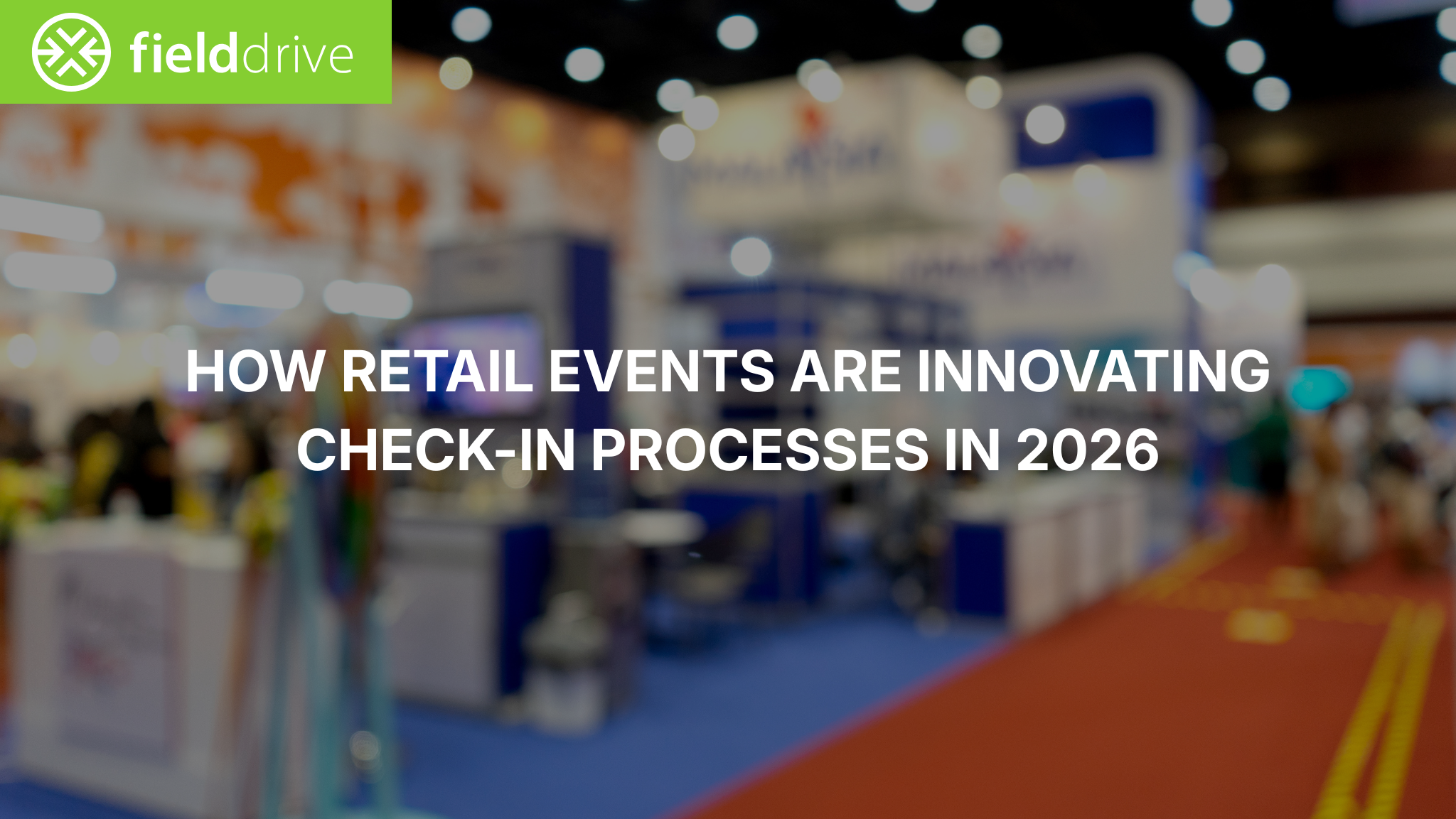 How Retail Events Are Innovating Check-in Processes In 2026