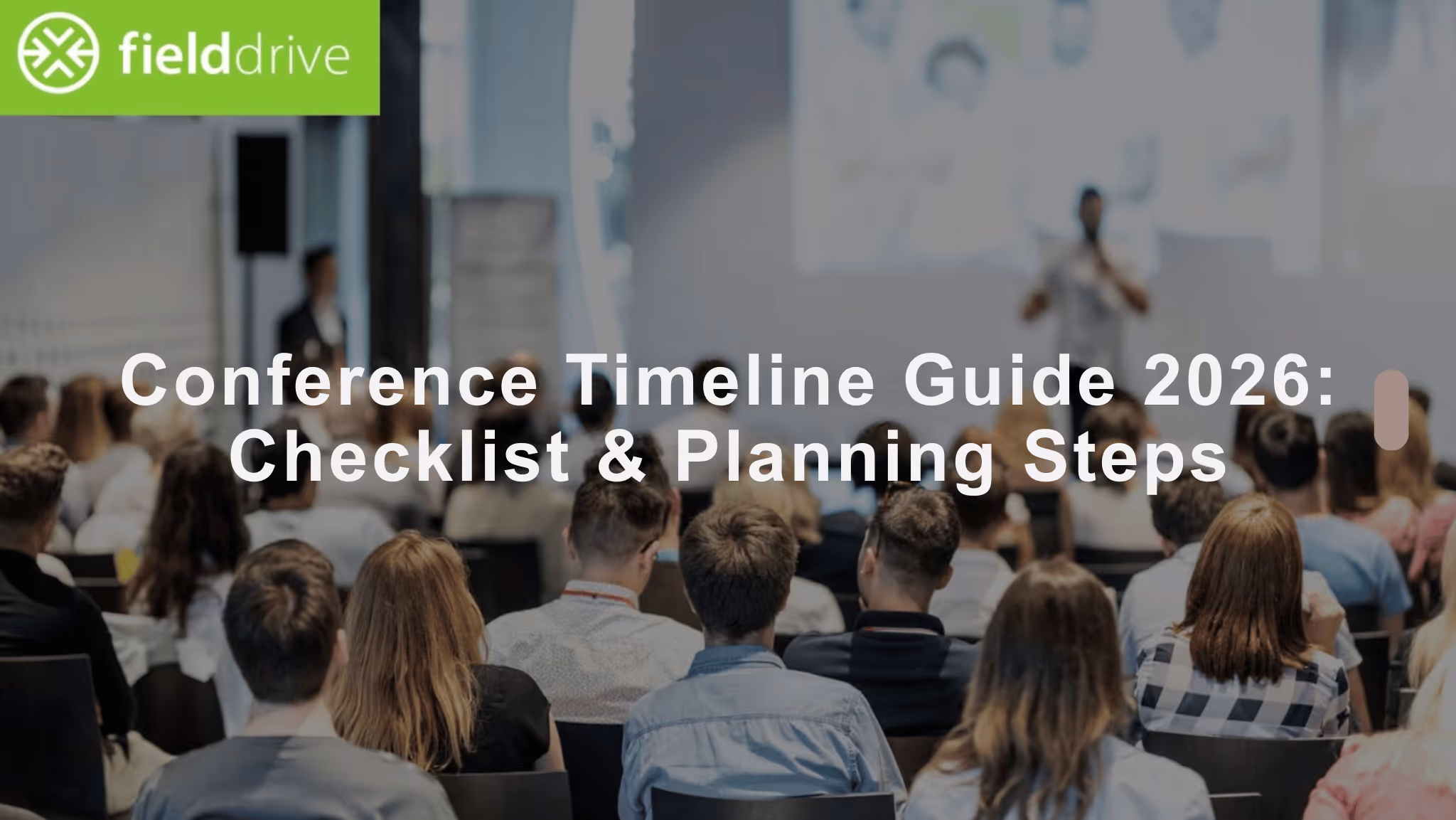 Conference Timeline Guide 2026: Checklist & Planning Steps