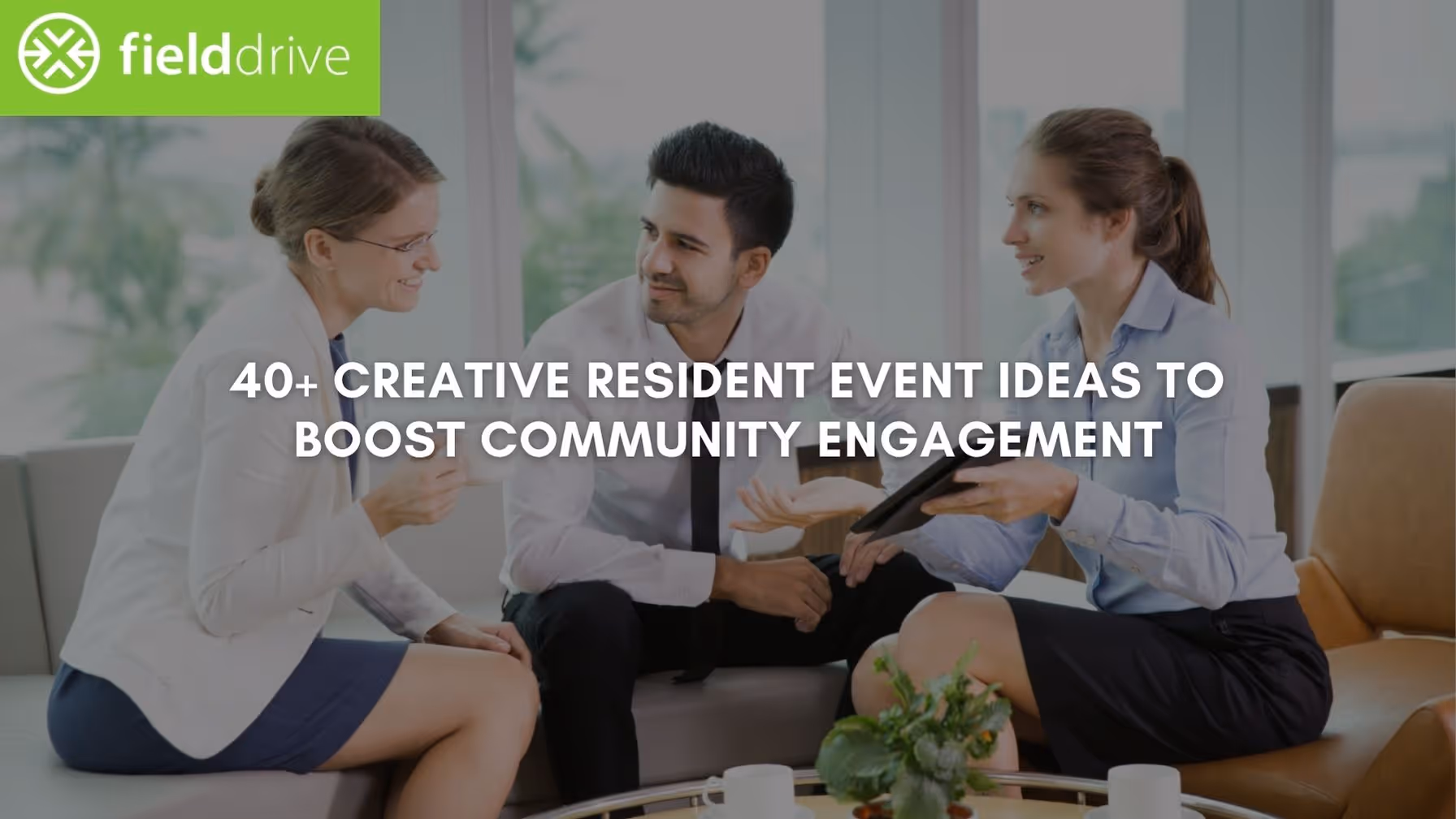 40+ Creative Resident Event Ideas to Boost Community Engagement