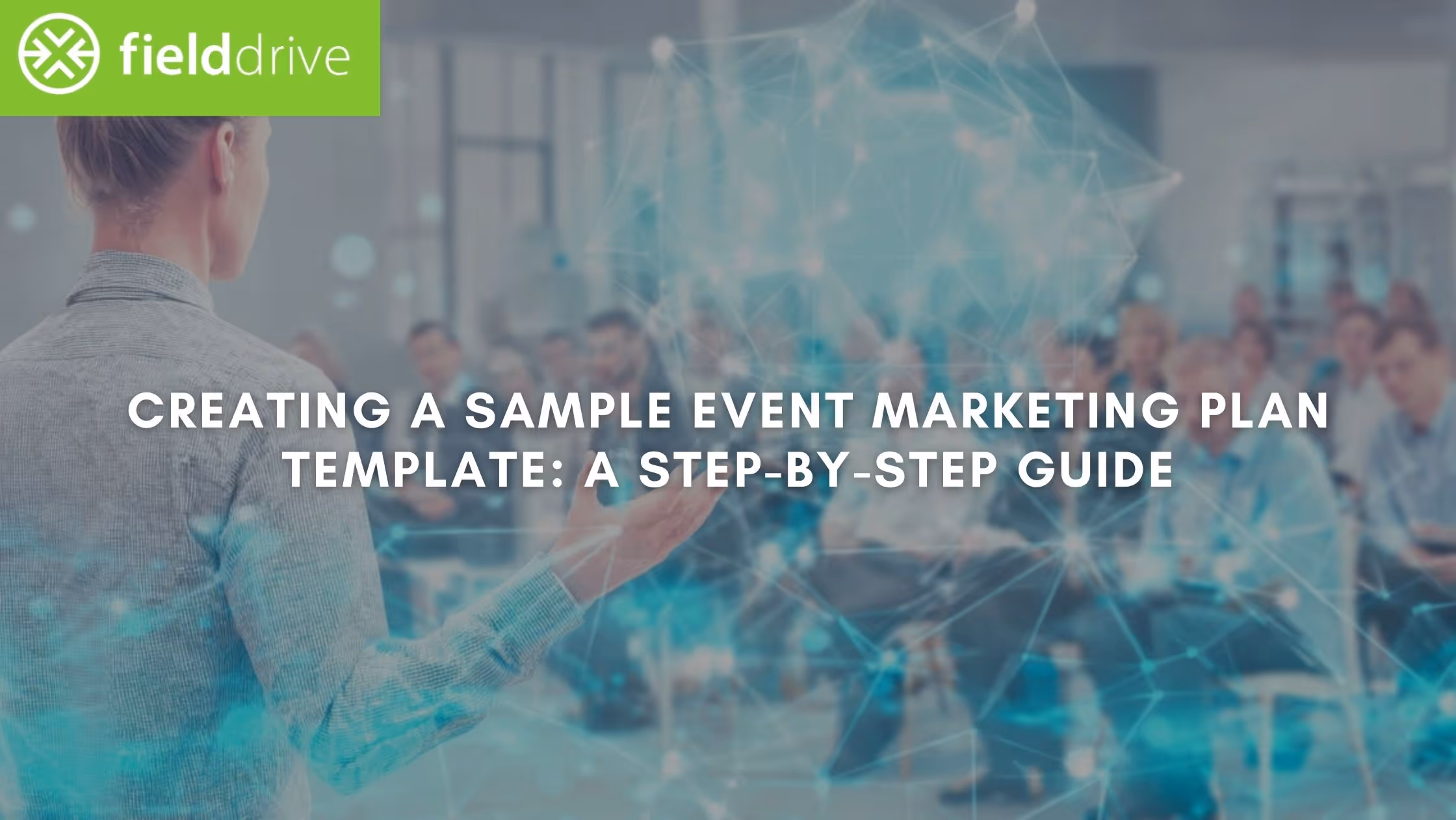 Creating a Sample Event Marketing Plan Template